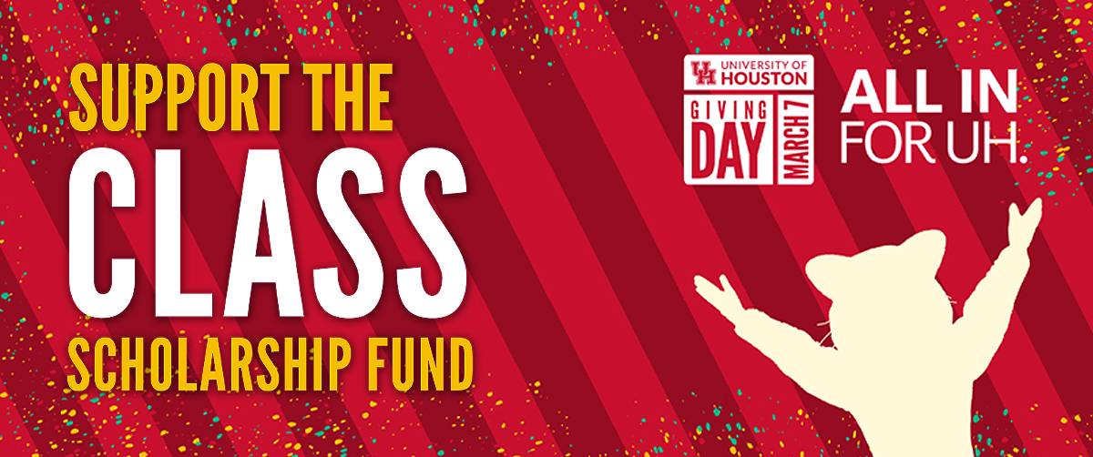 Come and support our college's CLASS Scholarship Fund on UH Giving Day, March 7, 2024!